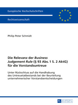 cover image of Die Relevanz der «Business Judgement Rule» (§ 93 Abs. 1 S. 2 AktG) fuer die Vorstandsuntreue